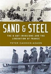 Sand &amp; Steel (Peter Caddick-Adams)