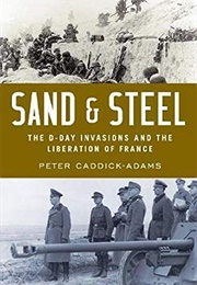 Sand & Steel (Peter Caddick-Adams)