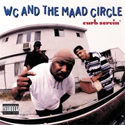 WC and the Maad Circle - Curb Servin'
