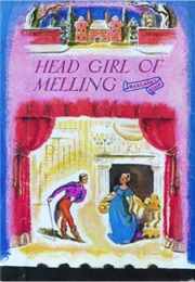 The Head Girl of Melling (Margaret Biggs)