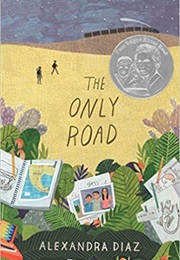 The Only Road (Alexandra Diaz)