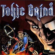 Toxic Grind