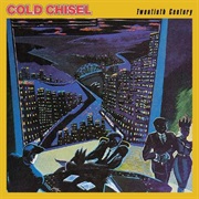 Cold Chisel - Twentieth Century