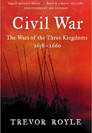 Civil War: The War of the Three Kingdoms (Trevor Royle)