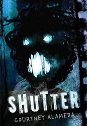Shutter (Courtney Alameda)