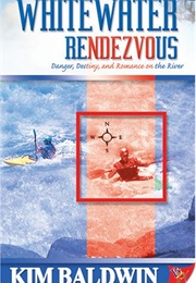 Whitewater Rendezvous (Kim Baldwin)