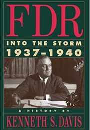 FDR: Into the Storm 1937-1940 (Kenneth S. Davis)