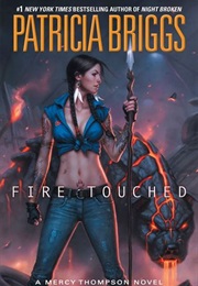 Fire Touched (Patricia Briggs)
