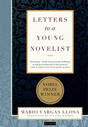 Letters to a Young Novelist (Mario Vargas Llosa)