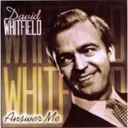 David Whitfield - Answer Me