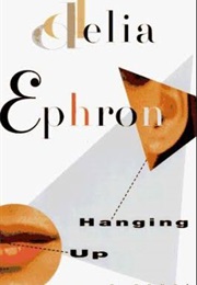 Hanging Up (Delia Ephron)