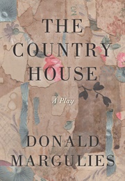 The Country House (Donald Margulies)