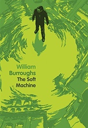 The Soft Machine (William S. Burroughs)
