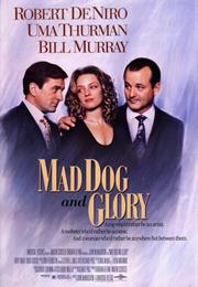 Mad Dog and Glory
