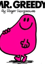 Mr.Greedy (Roger Hargreaves)