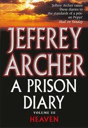 A Prison Diary Volume 3 (Jeffrey Archer)