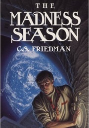 The Madness Season (C.S. Friedman)