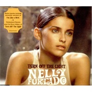 Turn off the Light - Nelly Furtado
