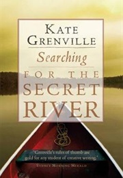 Searching for the Secret River (Kate Grenville)