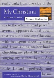 My Christina & Other Stories (Mercè Rodoreda)