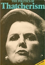 The Politics of Thatcherism (Stuart Hall)