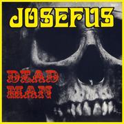 Josefus, "Dead Man"