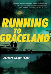 Running to Graceland (John Slayton)