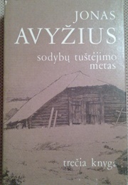 When Homes Were Deserted (Jonas Avyžius)