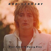 Rod Stewart - Foot Loose & Fancy Free (1977)