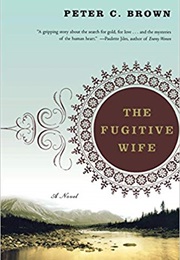 The Fugitive Wife (Peter C. Brown)