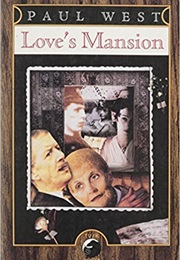 Love's Mansion (Paul West)