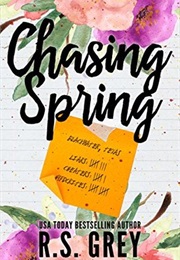 Chasing Spring (R.S. Grey)