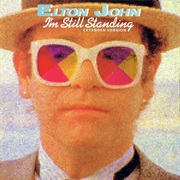 I&#39;m Still Standing - Elton John