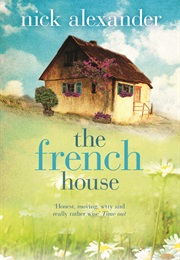 The French House (Nick Alexander)