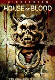 House of Blood (2006)