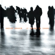 Anouar Brahem - Le Voyage De Sahar