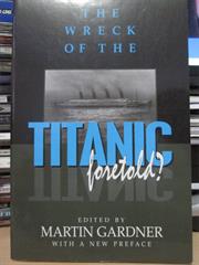 Wreck of the Titanic Foretold? - Gardner