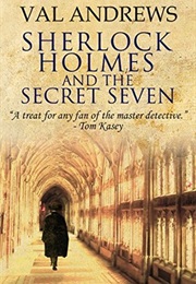 Sherlock Holmes and the Secret Seven (Val Andrews)