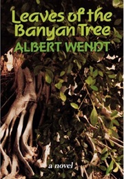 Leaves of the Banyan Tree (Albert Wendt)