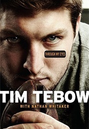 Through My Eyes (Tim Tebow)