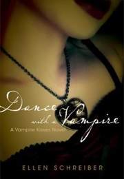 Dance With a Vampire (Vampire Kisses, #4) (Ellen Schreiber)