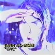 Epic - Faith No More