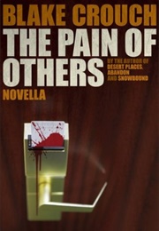 The Pain of Others (Blake Crouch)