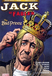 Jack of Fables: The Bad Prince (Bill Willingham)