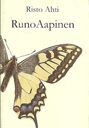 Runoaapinen: Aistisen, Tunteellisen Ja Älyllisen Kirjoittamisen Alkeet (Risto Ahti)