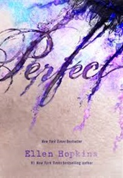Perfect (Ellen Hopkins)