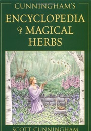 Cunningham's Encyclopedia of Magical Herbs (Scott Cunningham)