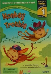 Monkey Trouble (Terry Miller Shannon, Nancy Gayle Carson)
