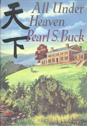 All Under Heaven (Pearl S. Buck)