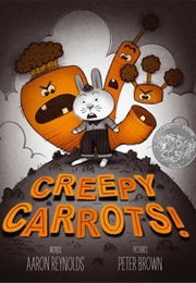 Creepy Carrots (Aaron Reynolds)